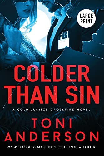 Colder Than Sin: Large Print (Cold Justice(r) - The Negotiators: Large Print)