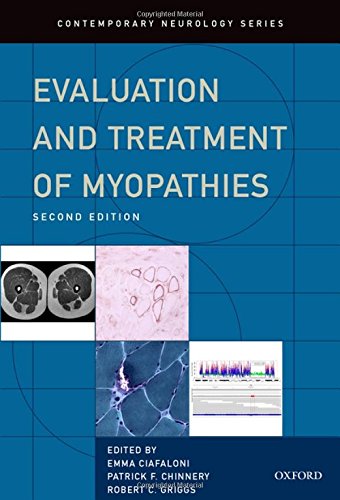 Evaluation and Treatment of Myopathies (Contemporary Neurology Series, Band 87)