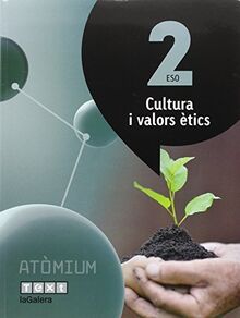 Atòmium, cultura i valors ètics, 2 ESO