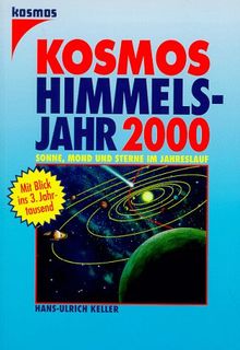 Kosmos Himmelsjahr 2000. Sonne, Mond und Sterne im Jahreslauf