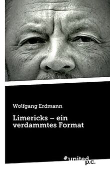 Limericks – ein verdammtes Format