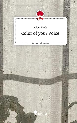 Color of your Voice. Life is a Story - story.one