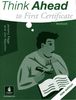 Think Ahead to First Certificate. Workbook. (Lernmaterialien) (FCE)