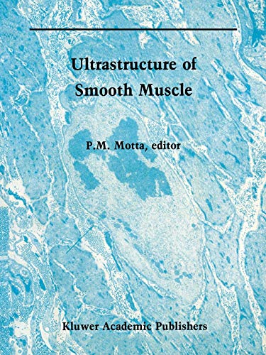 Ultrastructure of Smooth Muscle (Electron Microscopy in Biology and Medicine, 8, Band 8)