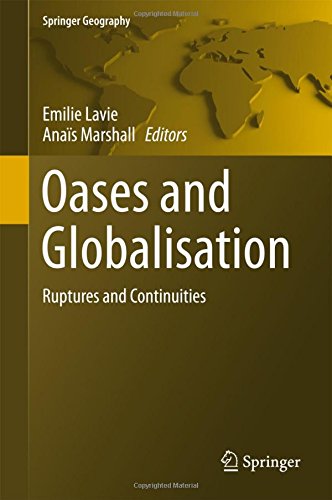 Oases and Globalization: Ruptures and Continuities (Springer Geography)