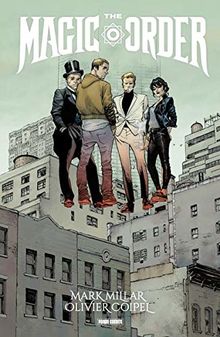 Mark Millar: The Magic Order – Der magische Orden