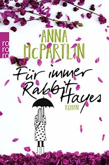 Für immer Rabbit Hayes (Die Rabbit Hayes Romane, Band 2)