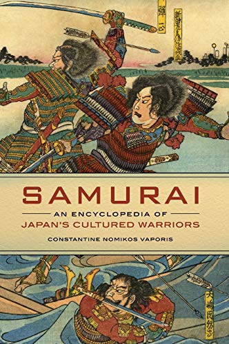 Constantine Vaporis Samurai, An Encyclopedia Of Japan's Cultured Warriors