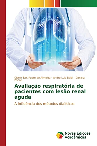 Avaliação respiratória de pacientes com lesão renal aguda: A influência dos métodos dialíticos