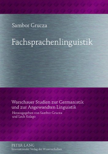 Fachsprachenlinguistik (Warschauer Studien zur Germanistik und zur Angewandten Linguistik)