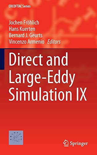 Direct and Large-Eddy Simulation IX (ERCOFTAC Series, 20, Band 20)