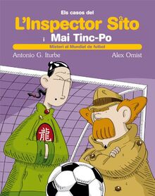 Misteri al mundial de fútbol (ELS CASOS DE LINSPECTOR SITO I EL SEU AJUDANT MAI TINC-PO, Band 6)