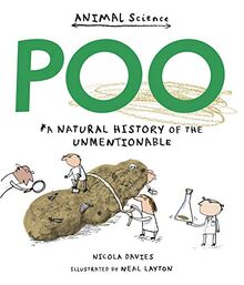 Davies, N: Poo: A Natural History of the Unmentionable (Animal Science)