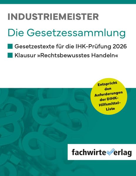 Industriemeister: Die Gesetzessammlung 2026