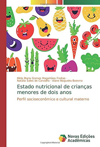 Estado nutricional de crianças menores de dois anos: Perfil socioeconômico e cultural materno
