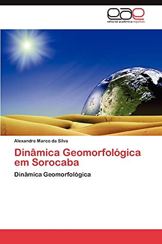 Dinâmica Geomorfológica em Sorocaba: Dinâmica Geomorfológica