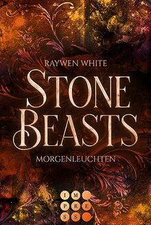 Stone Beasts 3: Morgenleuchten: Romantische Urban Fantasy über eine verbotene Liebe zwischen einer Studentin und einem Gargoyle (3)