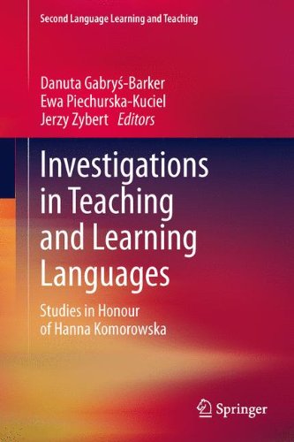 Investigations in Teaching and Learning Languages: Studies in Honour of Hanna Komorowska (Second Language Learning and Teaching)