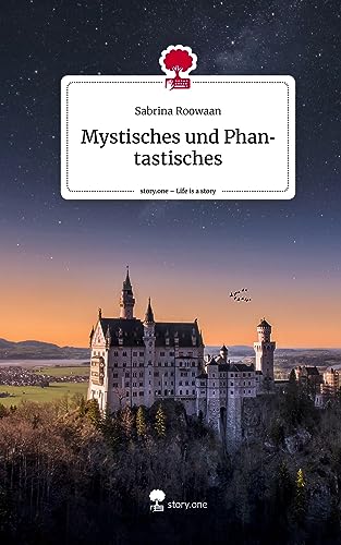 Mystisches und Phantastisches. Life is a Story - story.one