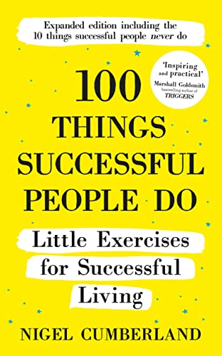 Nigel Cumberland 100 Things Successful People Do, Little Exercises For Successful Living, 100 Self Help Rules For Life