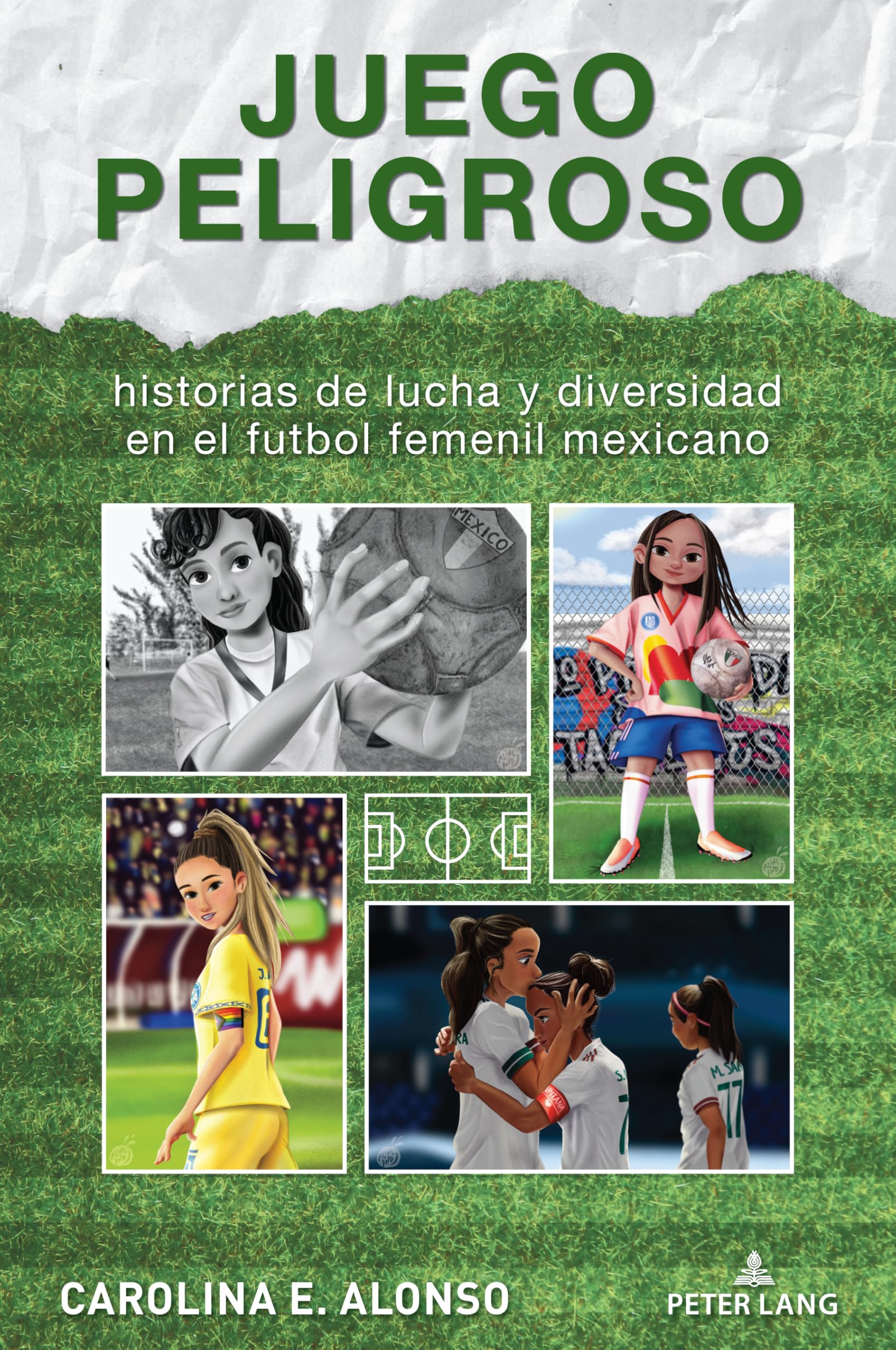 Juego peligroso: historias de lucha y diversidad en el futbol femenil mexicano