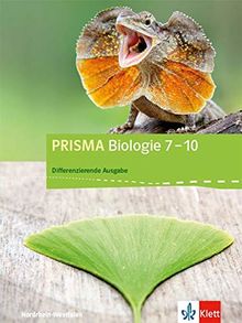 PRISMA Biologie 7-10. Differenzierende Ausgabe Nordrhein-Westfalen: Schülerbuch Klasse 7-10 (PRISMA Biologie. Differenzierende Ausgabe für Nordrhein-Westfalen ab 2018)