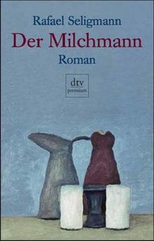 Der Milchmann von Rafael Seligmann | Buch | Zustand gut