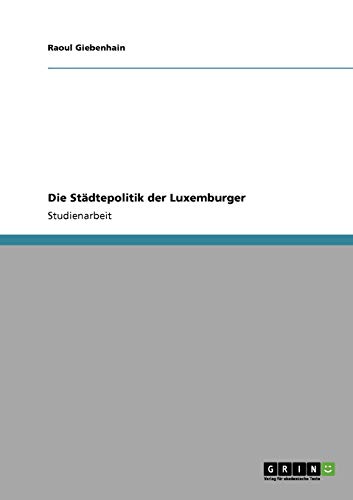 Die Städtepolitik der Luxemburger