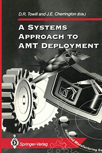 A Systems Approach to Amt Deployment (Advanced Manufacturing)