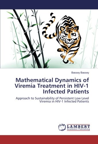 Mathematical Dynamics of Viremia Treatment in HIV-1 Infected Patients: Approach to Sustainability of Persistent Low Level Viremia in HIV-1 Infected Patients