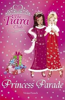 Princess Parade (The Tiara Club, Band 28)