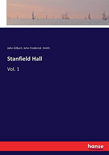 Stanfield Hall: Vol. 1