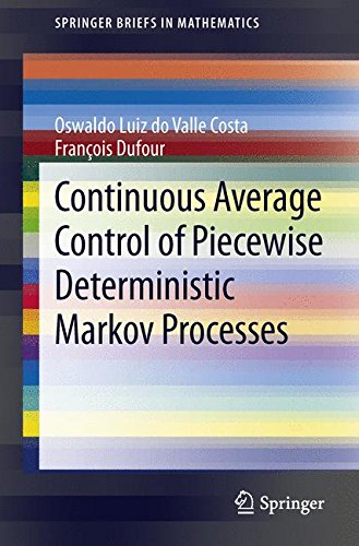 Continuous Average Control of Piecewise Deterministic Markov Processes (Springer Briefs in Mathematics)