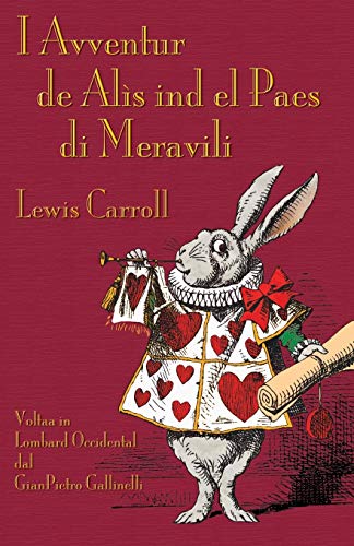 I Avventur de Alìs ind el Paes di Meravili: Alice's Adventures in Wonderland in Western Lombard