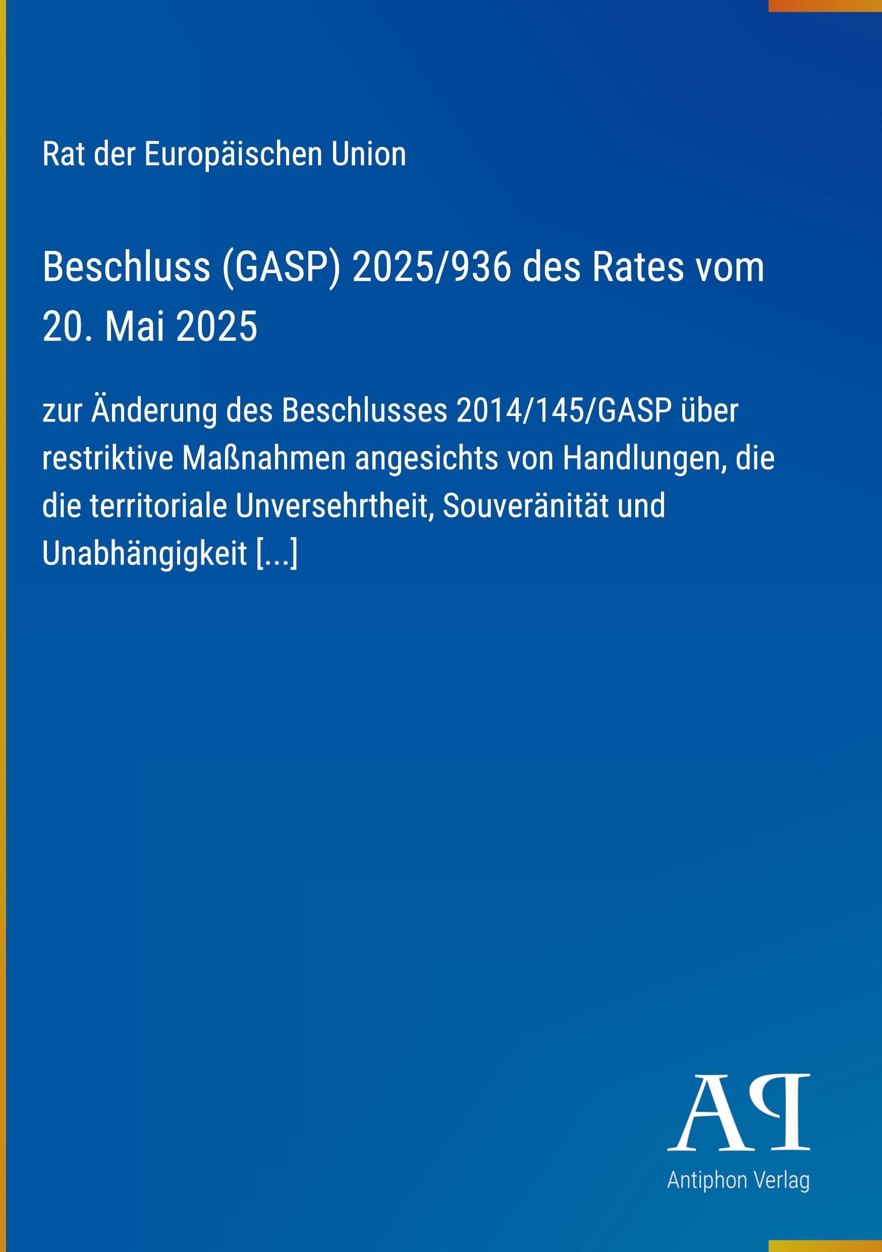 Beschluss (GASP) 2025/936 des Rates vom 20. Mai 2025