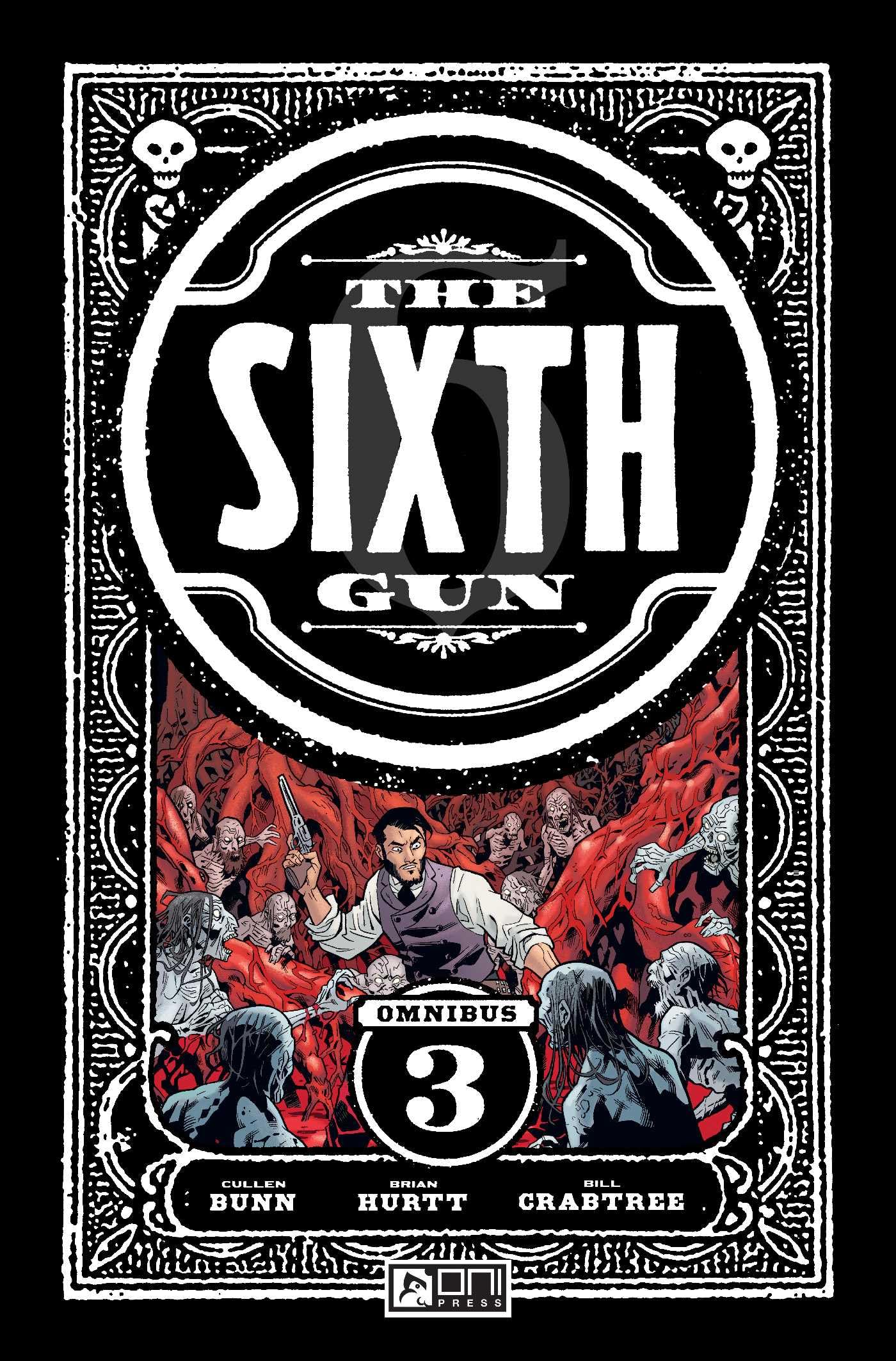 Cullen Bunn Sixth Gun Omnibus, Vol 3 (Sixth Gun Omnibus Tp, Band 3)