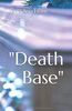 "Death Base"