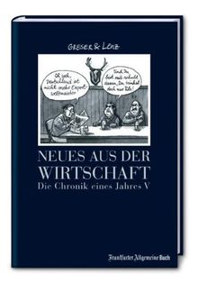 Neues aus der Wirtschaft. Die Chronik eines Jahres V