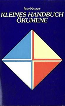Kleines Handbuch der Ökumene.