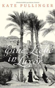 Eine Liebe in Luxor: Roman