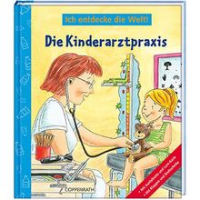 Ich entdecke die Welt! : Die Kinderarztpraxis