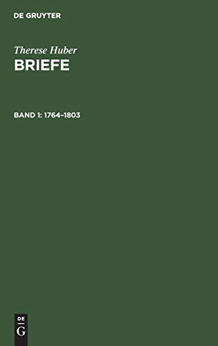 1764–1803 (Therese Huber: Briefe)