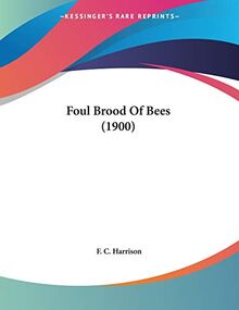 Foul Brood Of Bees (1900)