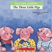 Los Tres Cerditos/The Three Little Pigs (Bilingual Tales)