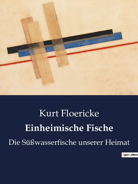 Einheimische Fische: Die Süßwasserfische unserer Heimat