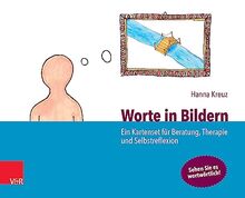 Worte in Bildern: Ein Kartenset für Beratung, Therapie und Selbstreflexion