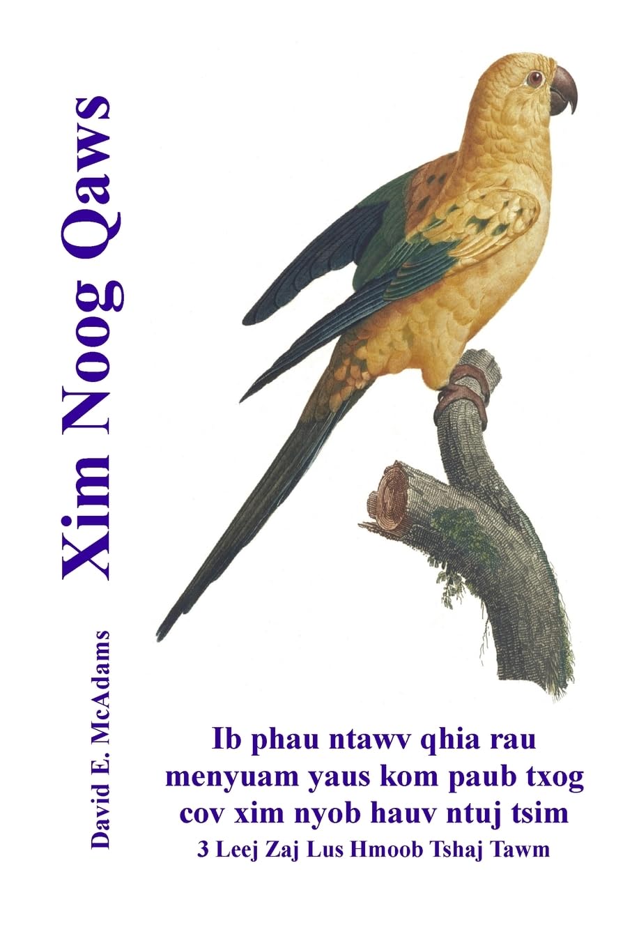Xim Noog Qaws: Ib phau ntawv qhia rau menyuam yaus kom paub txog cov xim nyob hauv ntuj tsim (Cov XIM Hauv Ntuj Tsim)