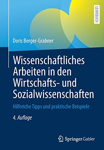 Wissenschaftliches Arbeiten in den Wirtschafts- und Sozialwissenschaften - Doris Berger-Grabner Kartoniert (TB)