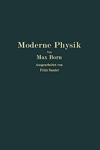 Moderne Physik: Sieben Vorträge über Materie und Strahlung