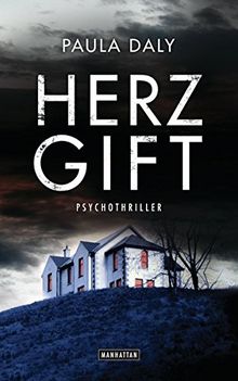 Herzgift: Psychothriller